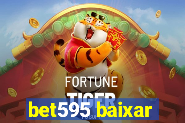 bet595 baixar